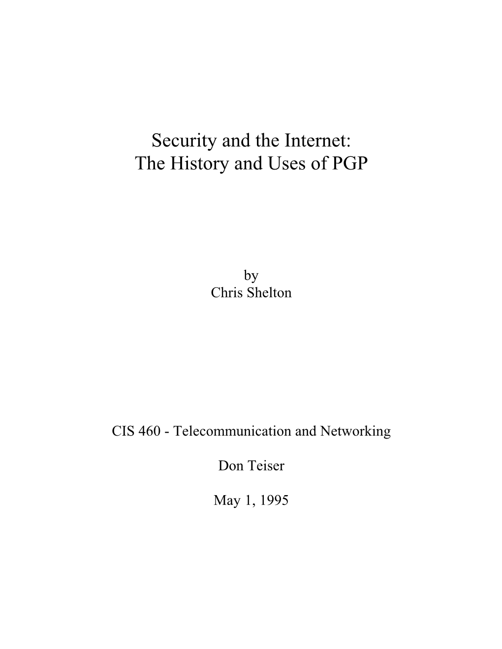 Security and the Internet: the History and Uses of PGP