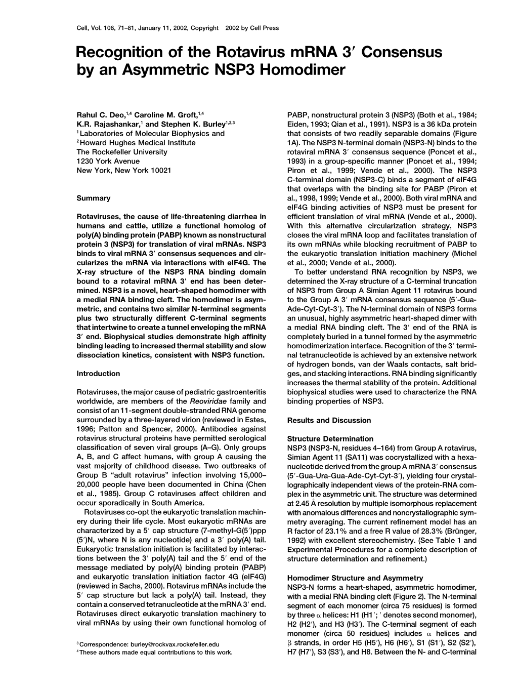 Recognition of the Rotavirus Mrna 3 Consensus by an Asymmetric