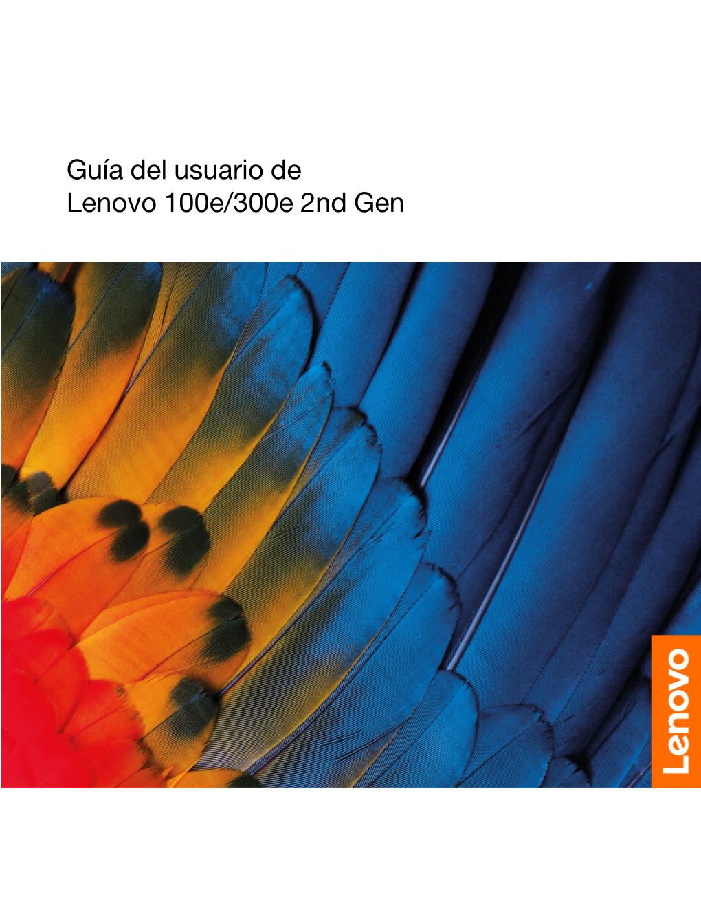 Guía Del Usuario De Lenovo 100E/300E 2Nd Gen Léame Primero