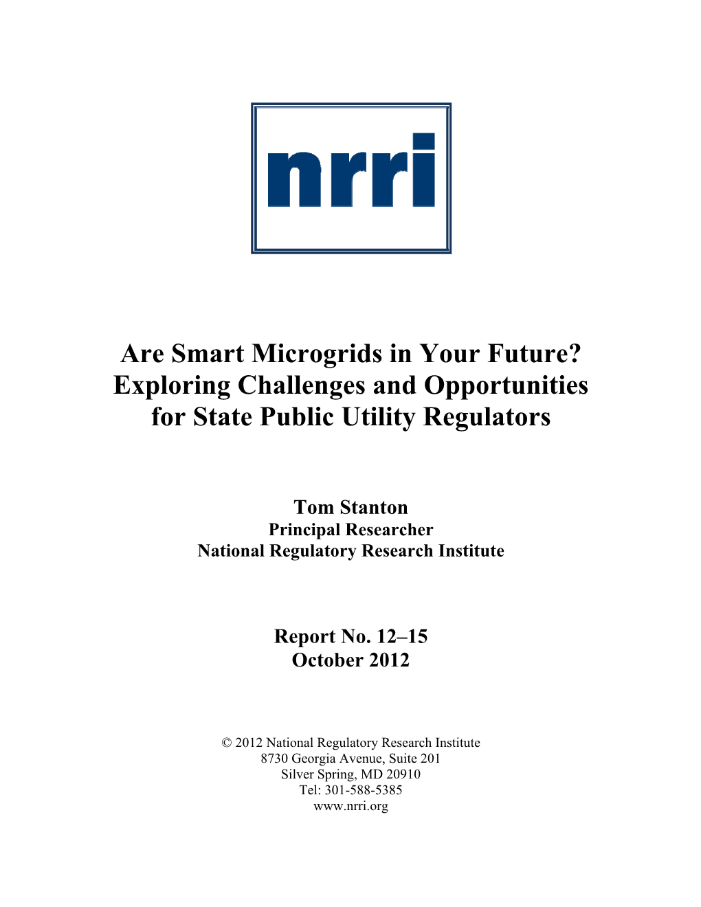 Are Smart Microgrids in Your Future? Exploring Challenges and Opportunities for State Public Utility Regulators