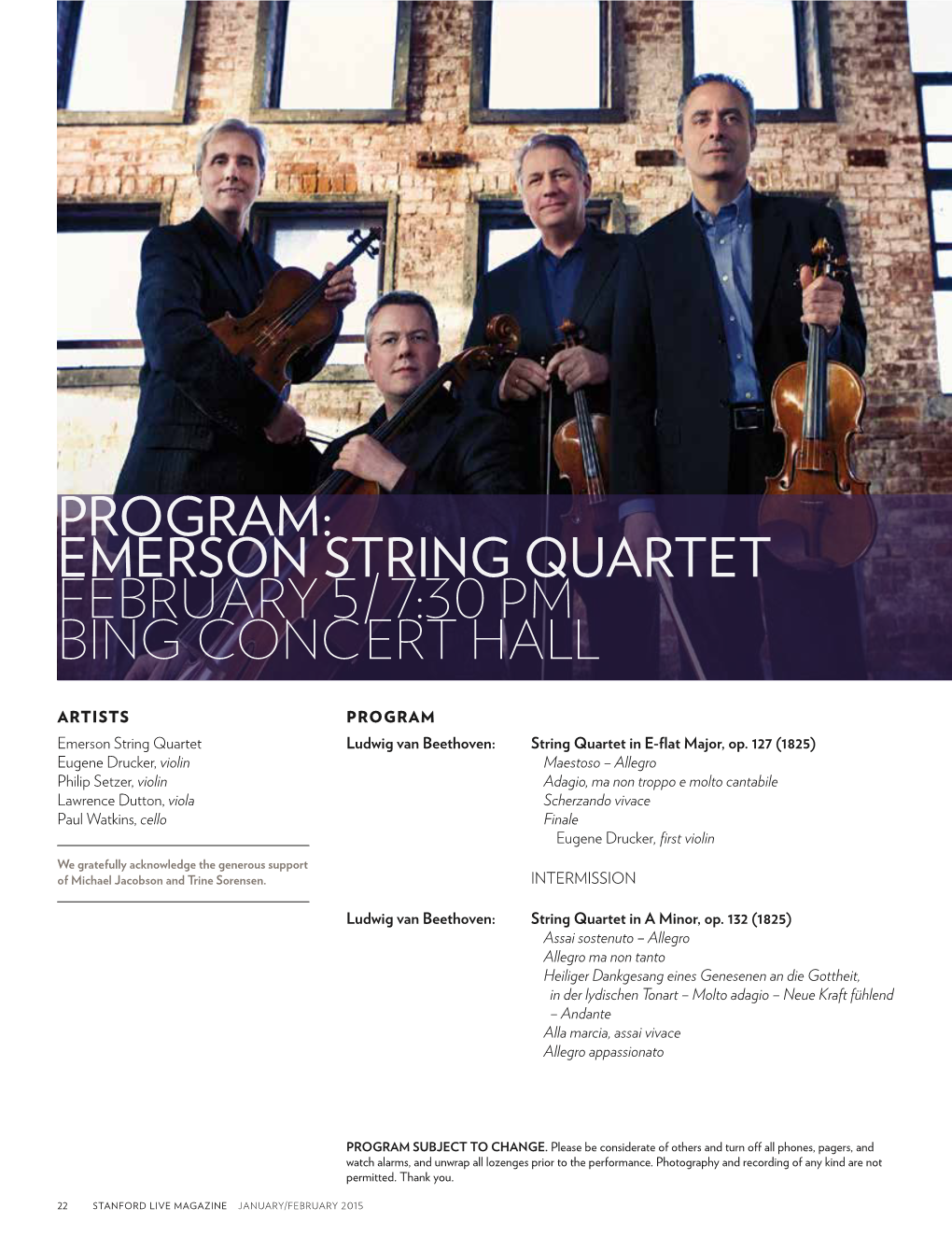 Program: Emerson String Quartet February 5 / 7:30 Pm Bing Concert Hall
