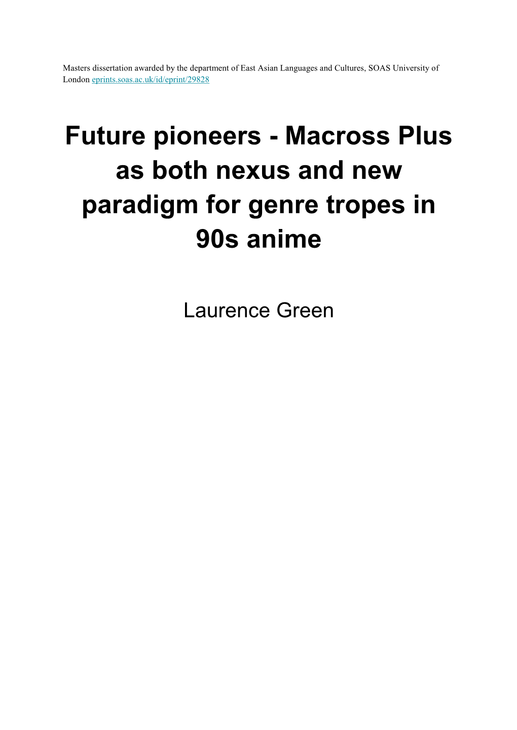 Future Pioneers - Macross Plus As Both Nexus and New Paradigm for Genre Tropes in 90S Anime