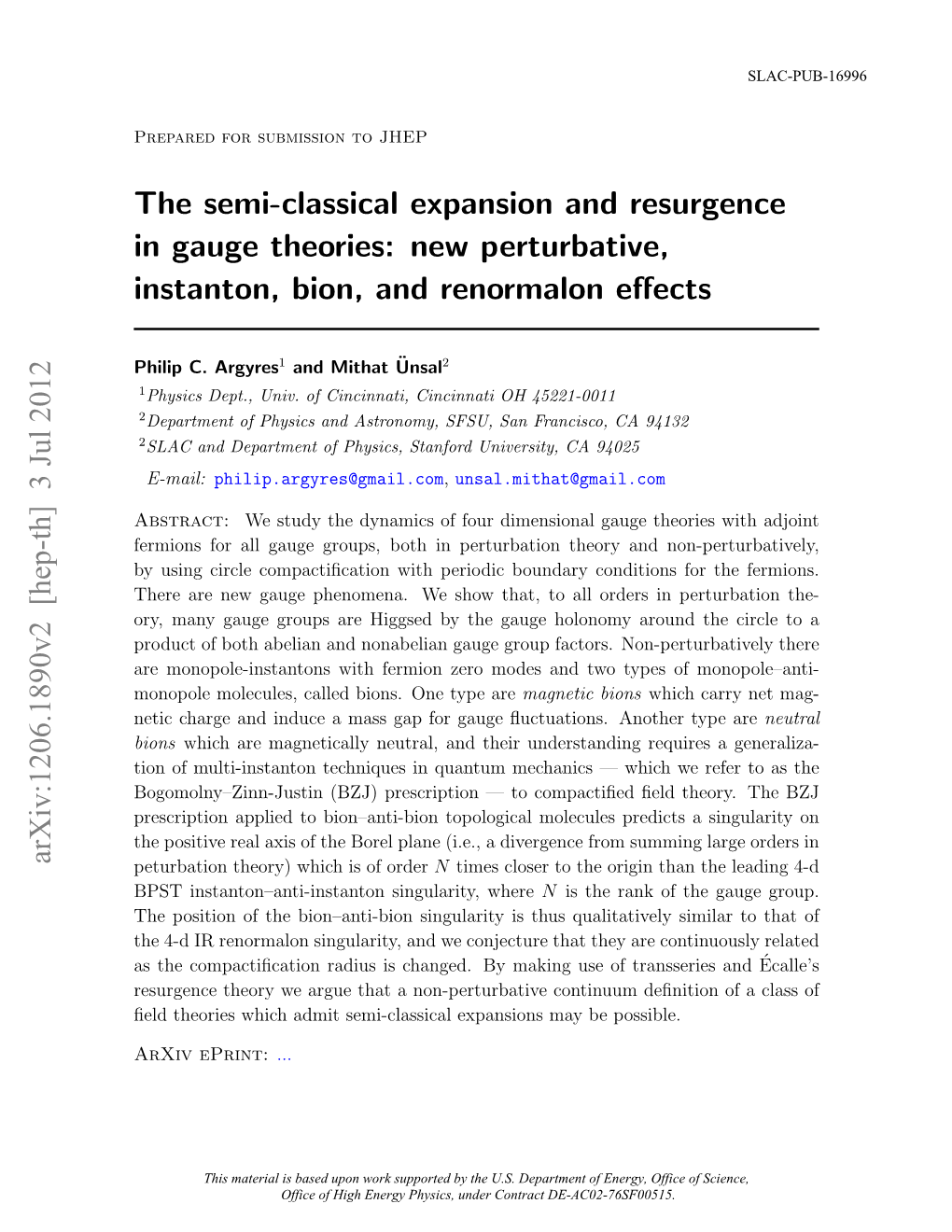 The Semi-Classical Expansion and Resurgence in Gauge Theories: New Perturbative, Instanton, Bion, and Renormalon Effects Arxiv:1