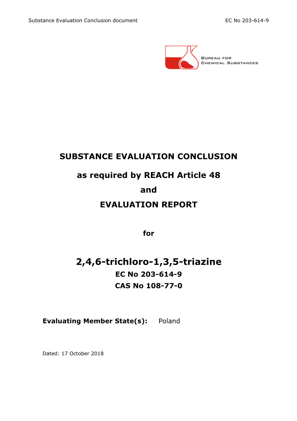 2,4,6-Trichloro-1,3,5-Triazine EC No 203-614-9 CAS No 108-77-0