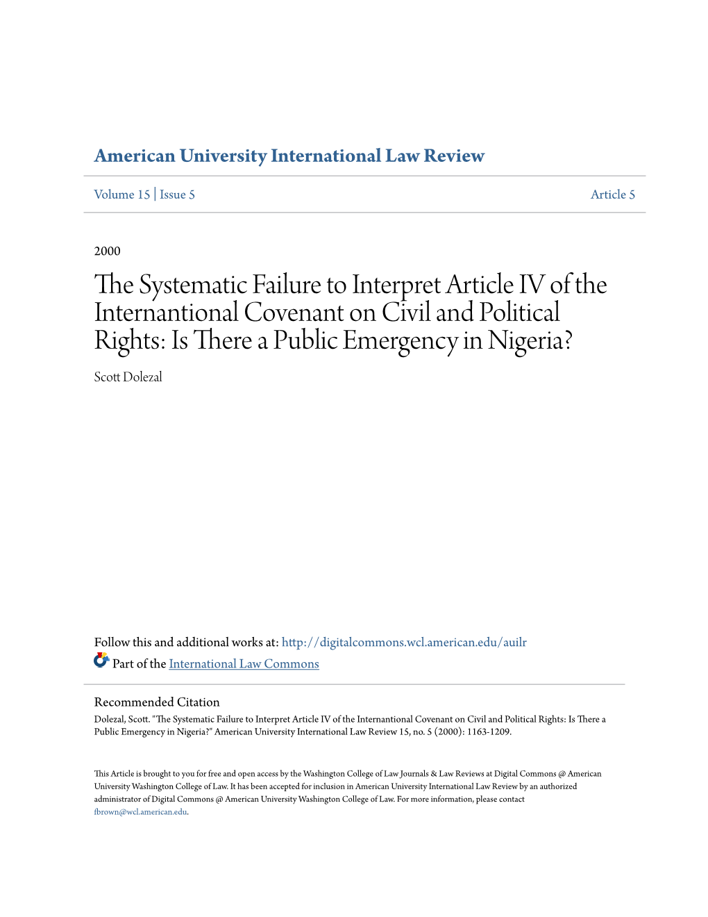 THE SYSTEMATIC FAILURE to INTERPRET ARTICLE IV of the INTERNATIONAL COVENANT on CIVIL and POLITICAL RIGHTS: Is THERE a PUBLIC EMERGENCY in NIGERIA?