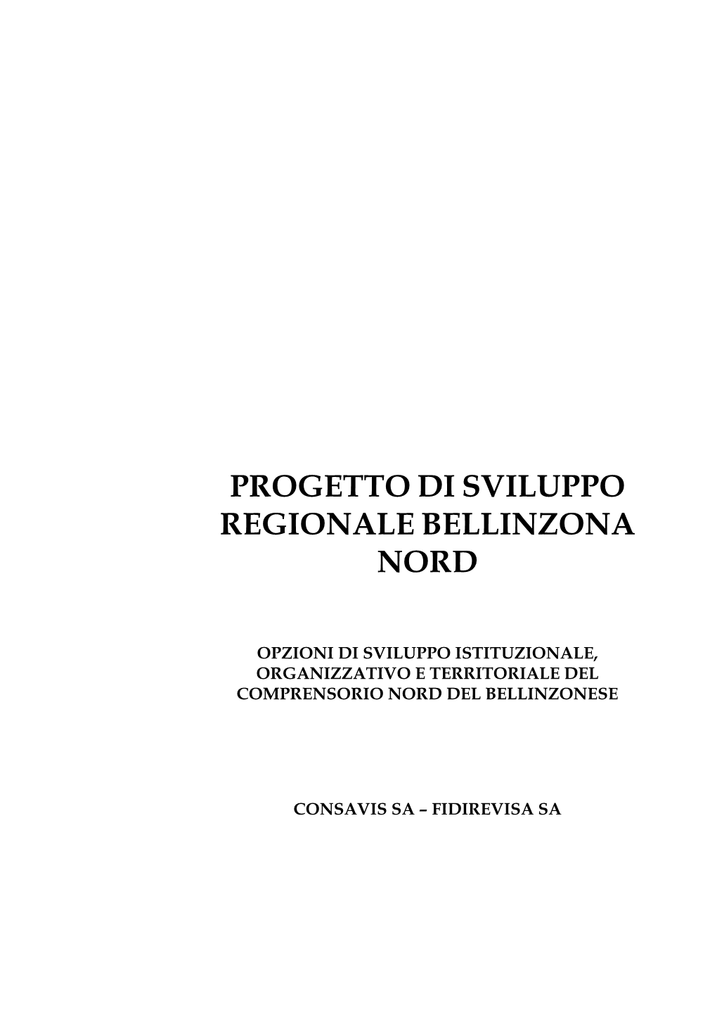 Progetto Di Sviluppo Regionale Bellinzona Nord