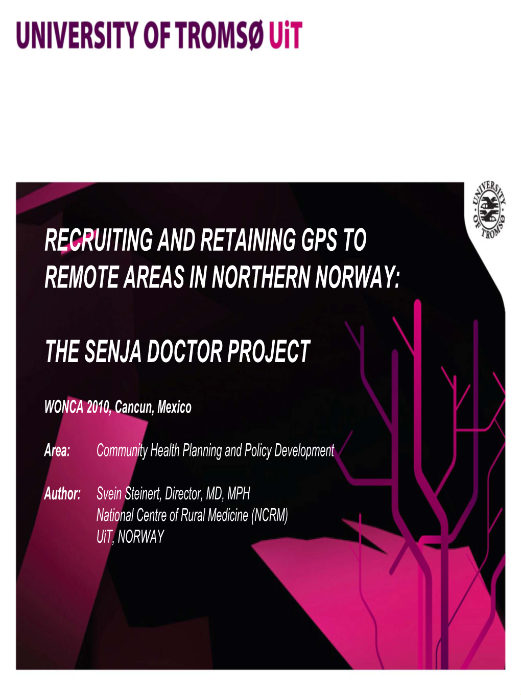 Recruiting and Retaining Gps to Remote Areas in Northern Norway