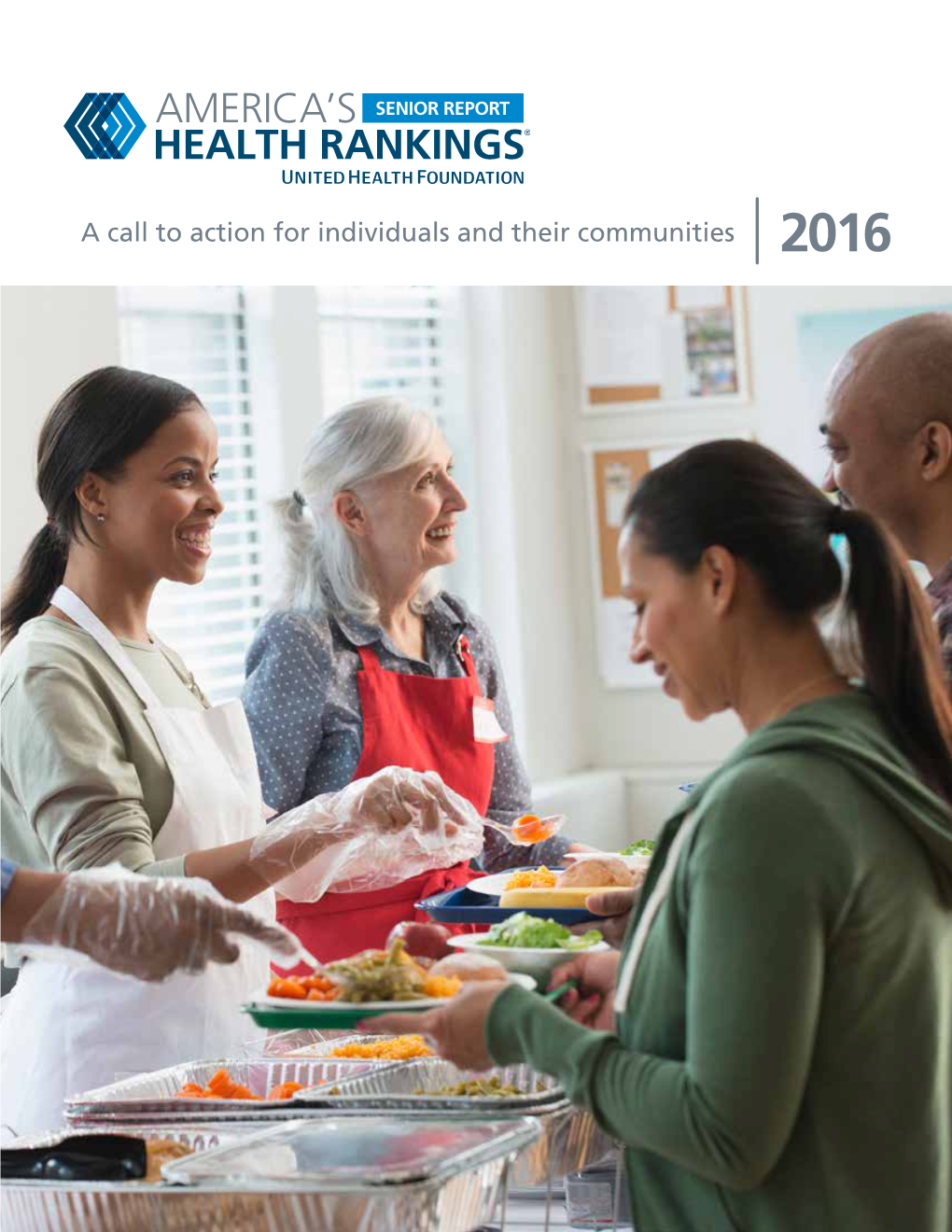 A Call to Action for Individuals and Their Communities 2016 Community & Behaviors Environment