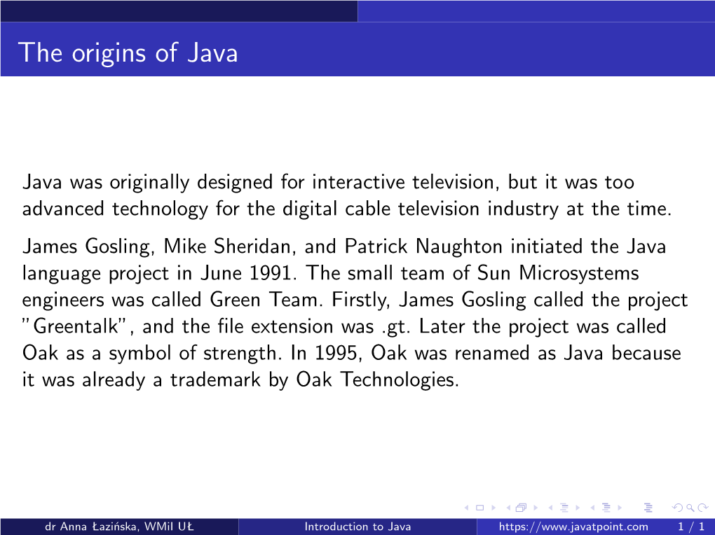 Introduction to Java 1 / 1 What Is Java?