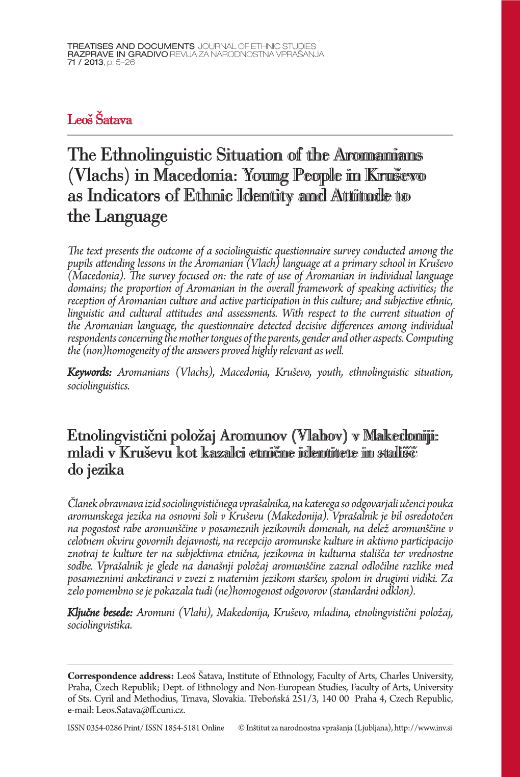 The Ethnolinguistic Situation of the Aromanians (Vlachs) in Macedonia: Young People in Kruševo As Indicators of Ethnic Identity and Attitude to the Language