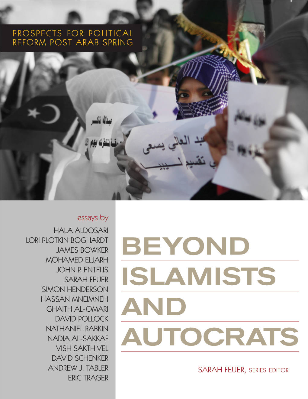 Beyond Islamists and Autocrats
