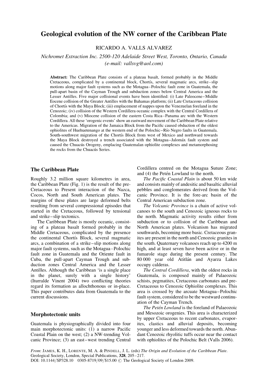 Geological Evolution of the NW Corner of the Caribbean Plate