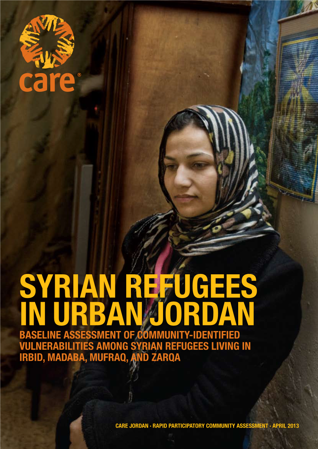 Syrian Refugees in Urban Jordan Baseline Assessment of Community-Identified Vulnerabilities Among Syrian Refugees Living in Irbid, Madaba, Mufraq, and Zarqa