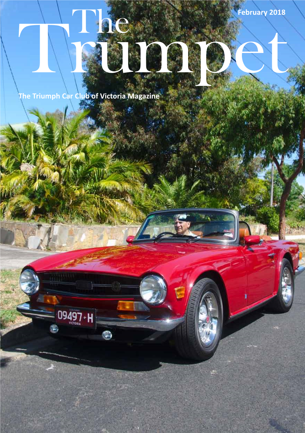 1 February 2018 the Triumph Car Club of Victoria Magazine
