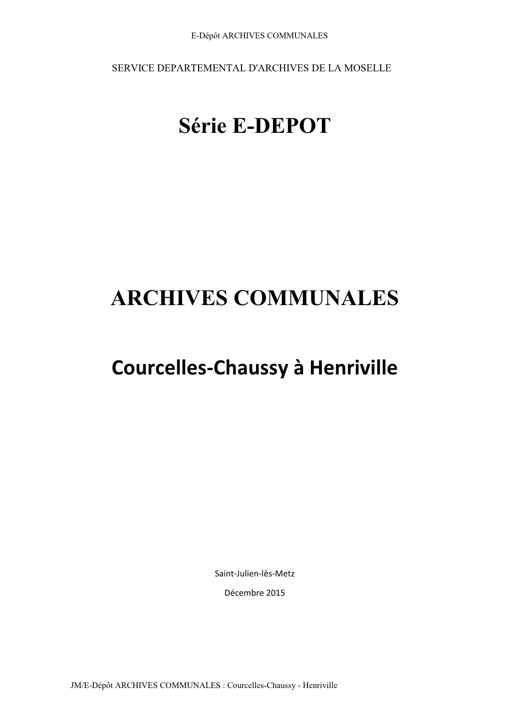 Courcelles-Chaussy À Henriville