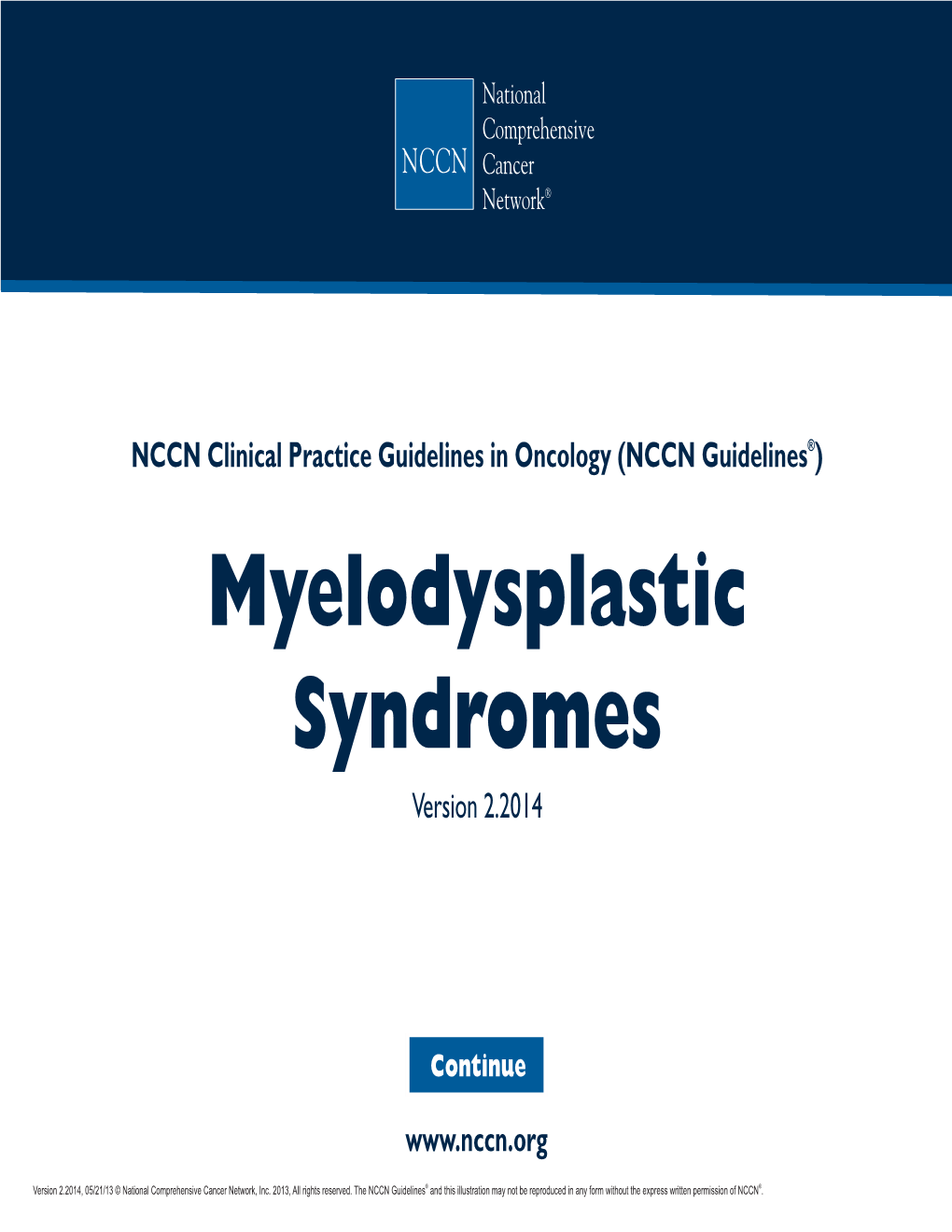 NCCN Clinical Practice Guidelines in Oncology (NCCN Guidelines® ) Myelodysplastic Syndromes Version 2.2014