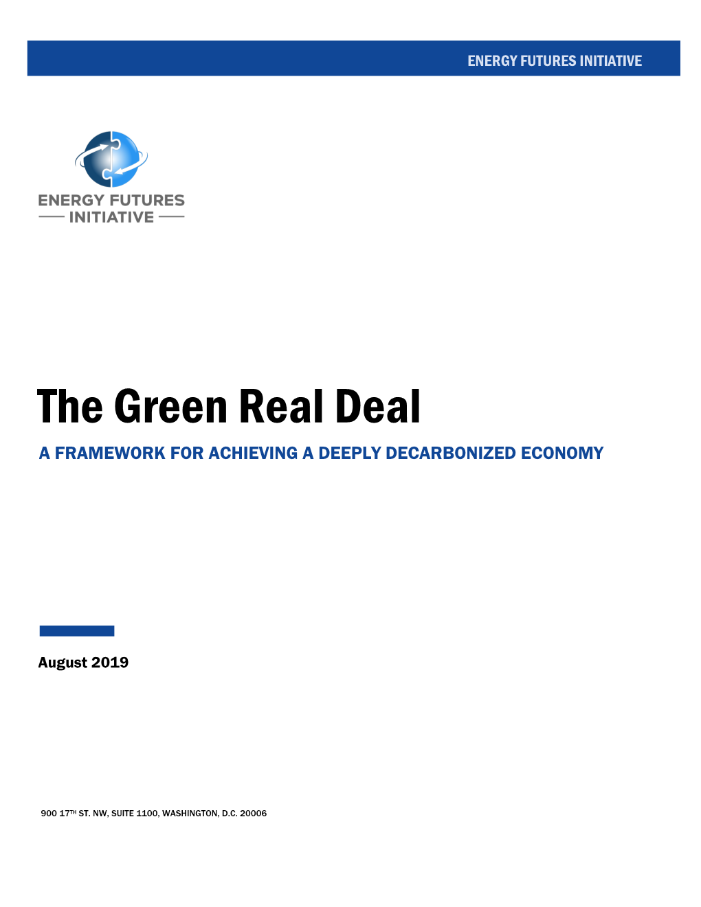 The Green Real Deal a FRAMEWORK for ACHIEVING a DEEPLY DECARBONIZED ECONOMY