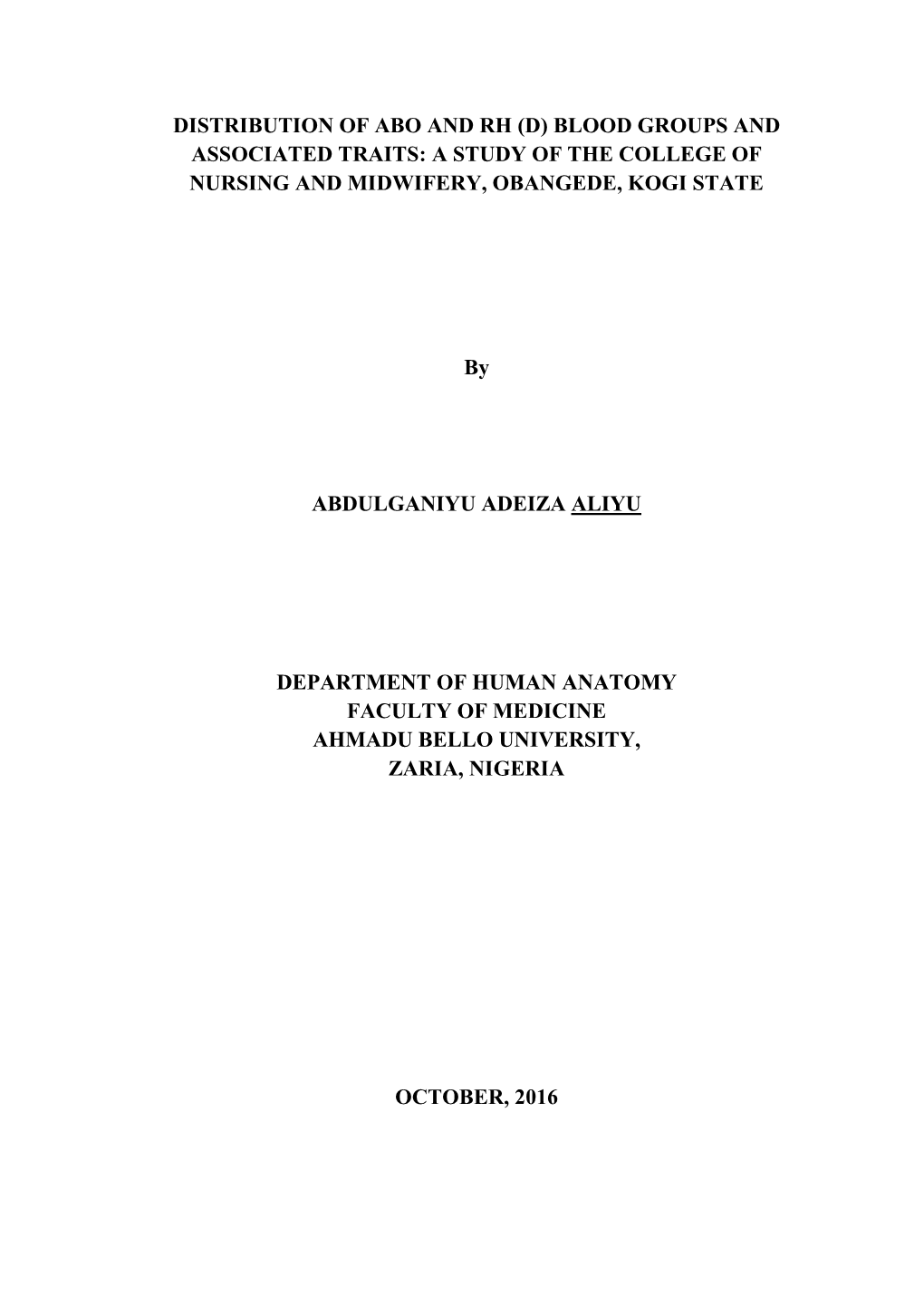 Distribution of Abo and Rh (D) Blood Groups and Associated Traits: a Study of the College of Nursing and Midwifery, Obangede, Kogi State