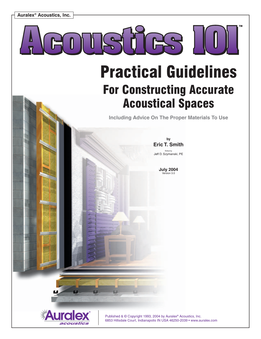 Practical Guidelines for Constructing Accurate Acoustical Spaces Including Advice on the Proper Materials to Use