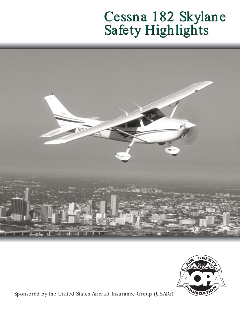 Cessna 182 Skylane Safety Highlights
