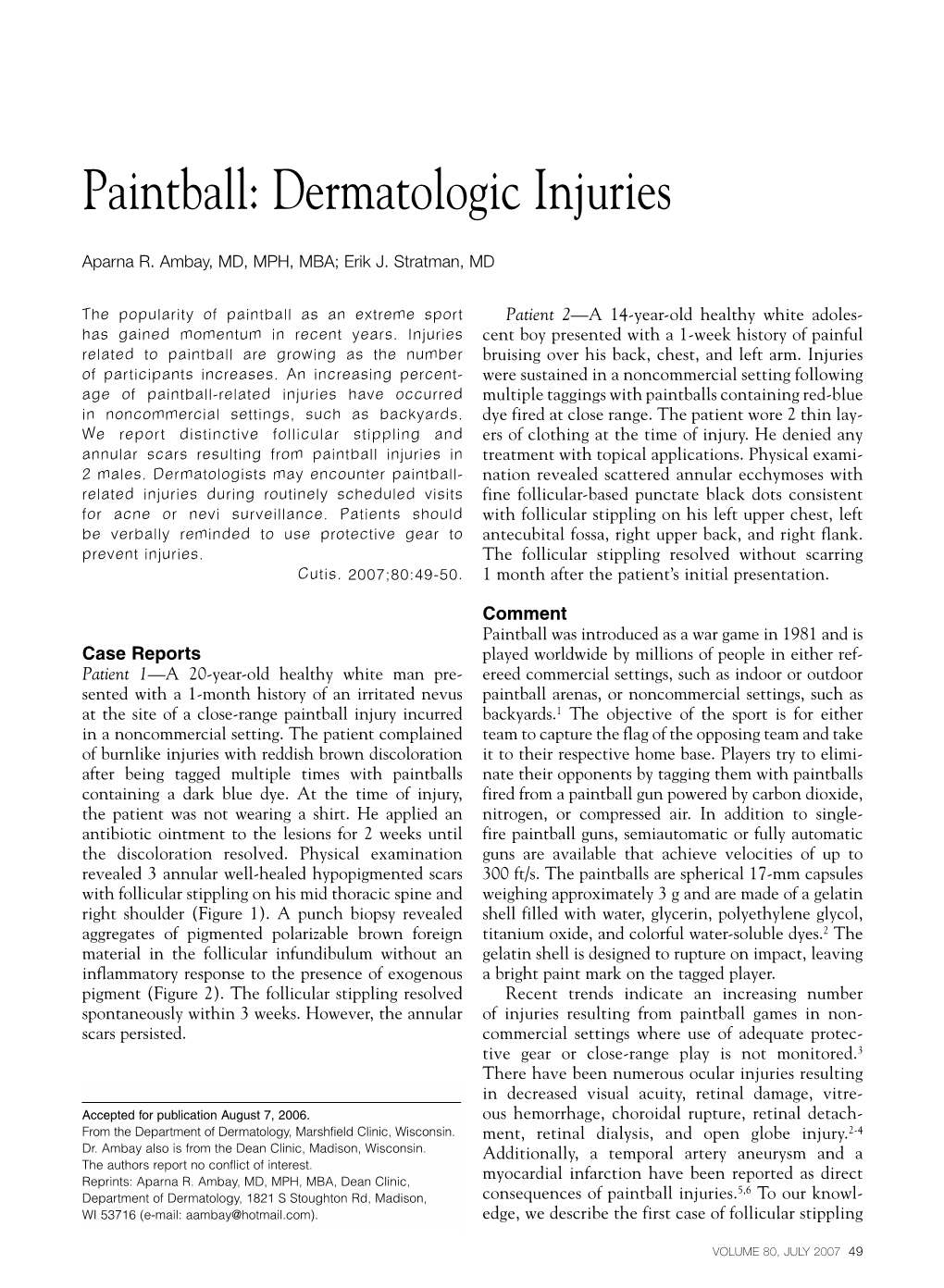 Paintball: Dermatologic Injuries