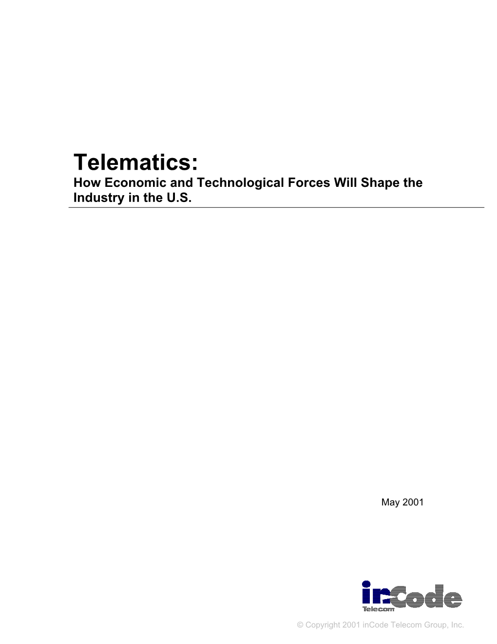 Telematics: How Economic and Technological Forces Will Shape the Industry in the U.S