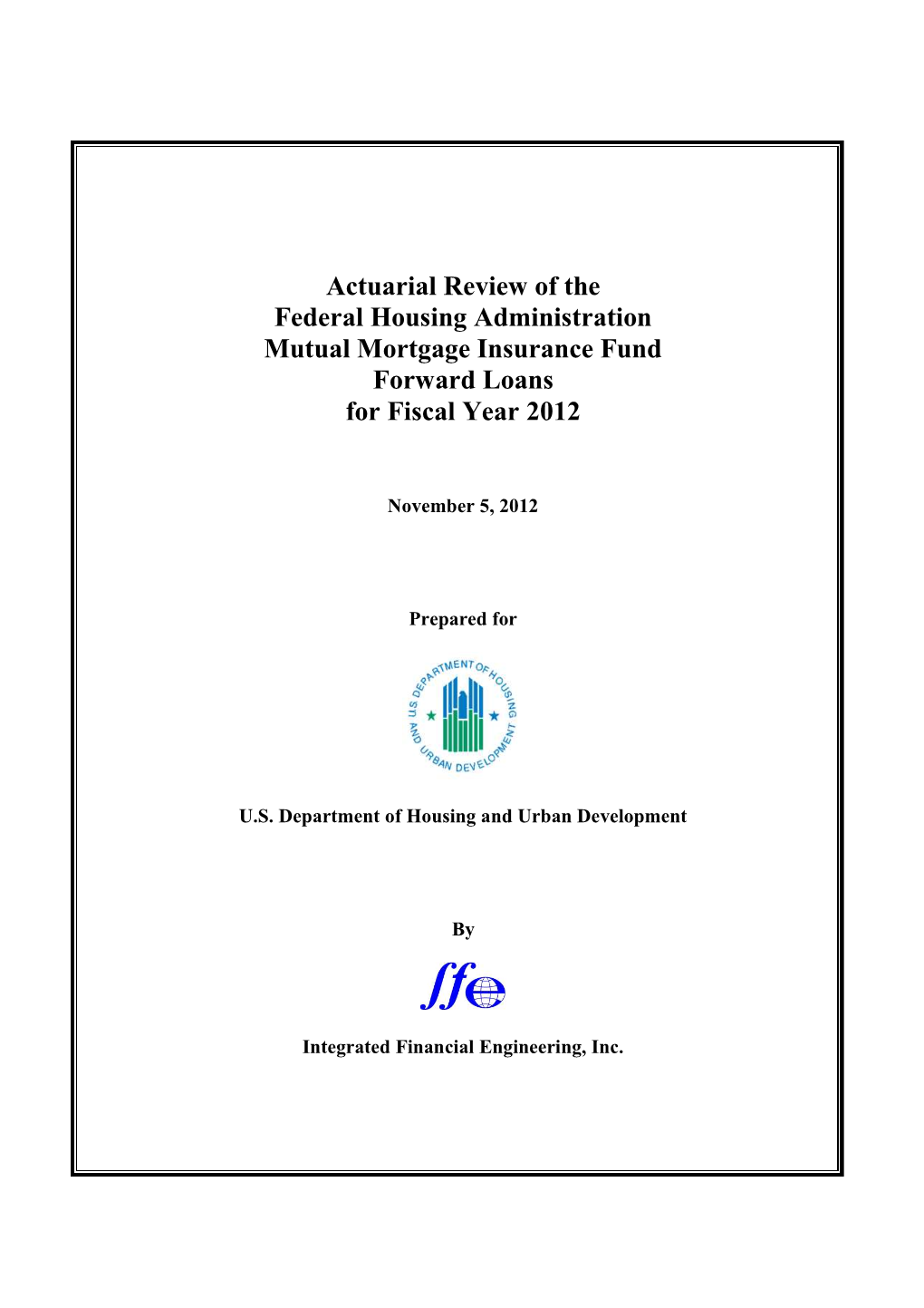 Actuarial Review of the Federal Housing Administration Mutual Mortgage Insurance Fund Forward Loans for Fiscal Year 2012