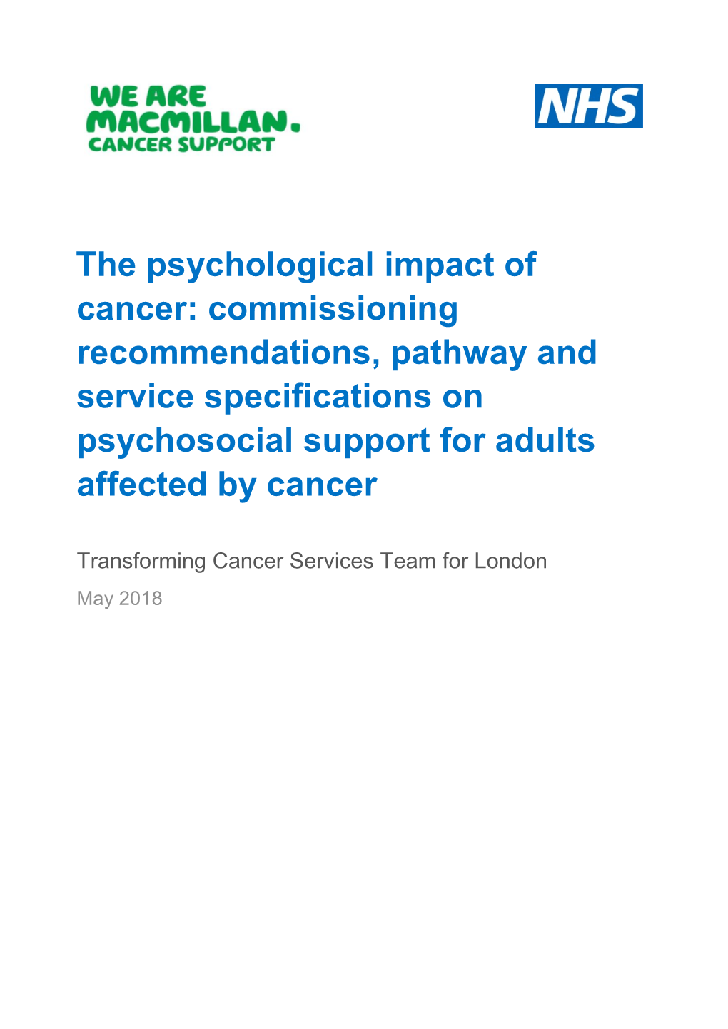 The Psychological Impact of Cancer: Commissioning Recommendations, Pathway and Service Specifications on Psychosocial Support for Adults Affected by Cancer