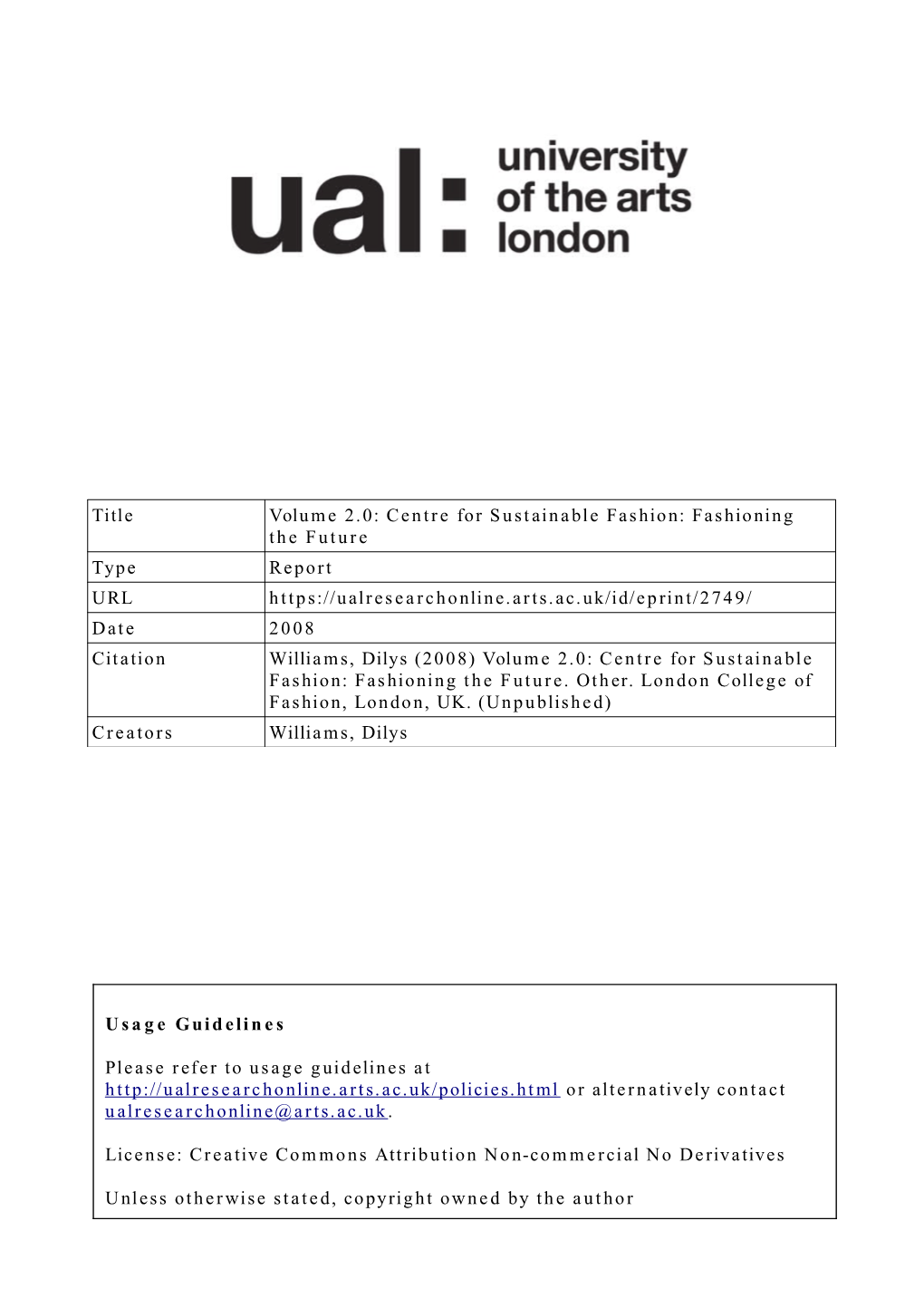 Title Volume 2.0: Centre for Sustainable Fashion: Fashioning the Future Type Report URL