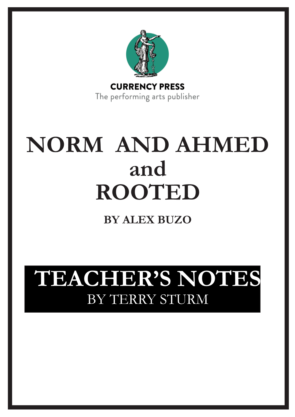 NORM and AHMED and ROOTED TEACHER's NOTES