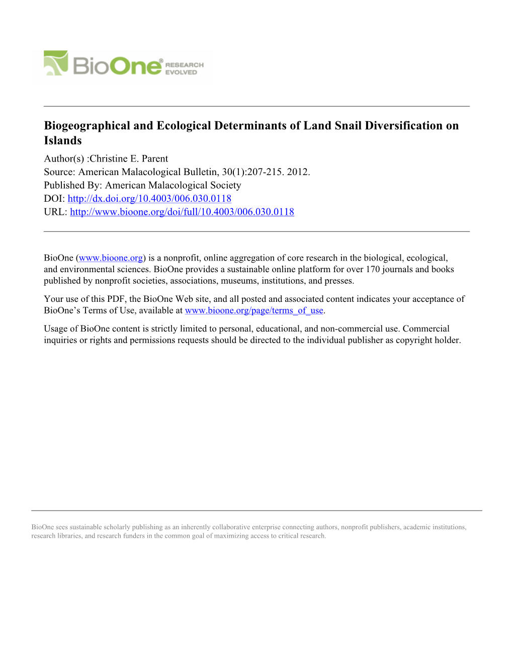 Biogeographical and Ecological Determinants of Land Snail Diversification on Islands Author(S) :Christine E