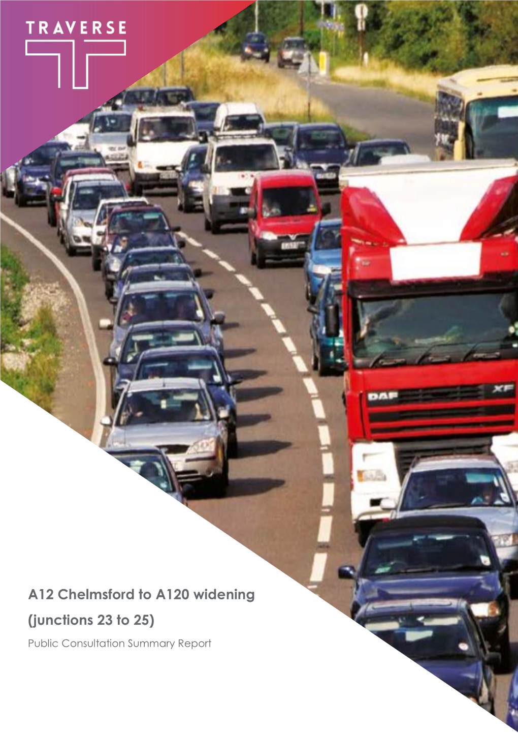 A12 Chelmsford to A120 Widening (Junctions 23 to 25) Public Consultation Summary Report