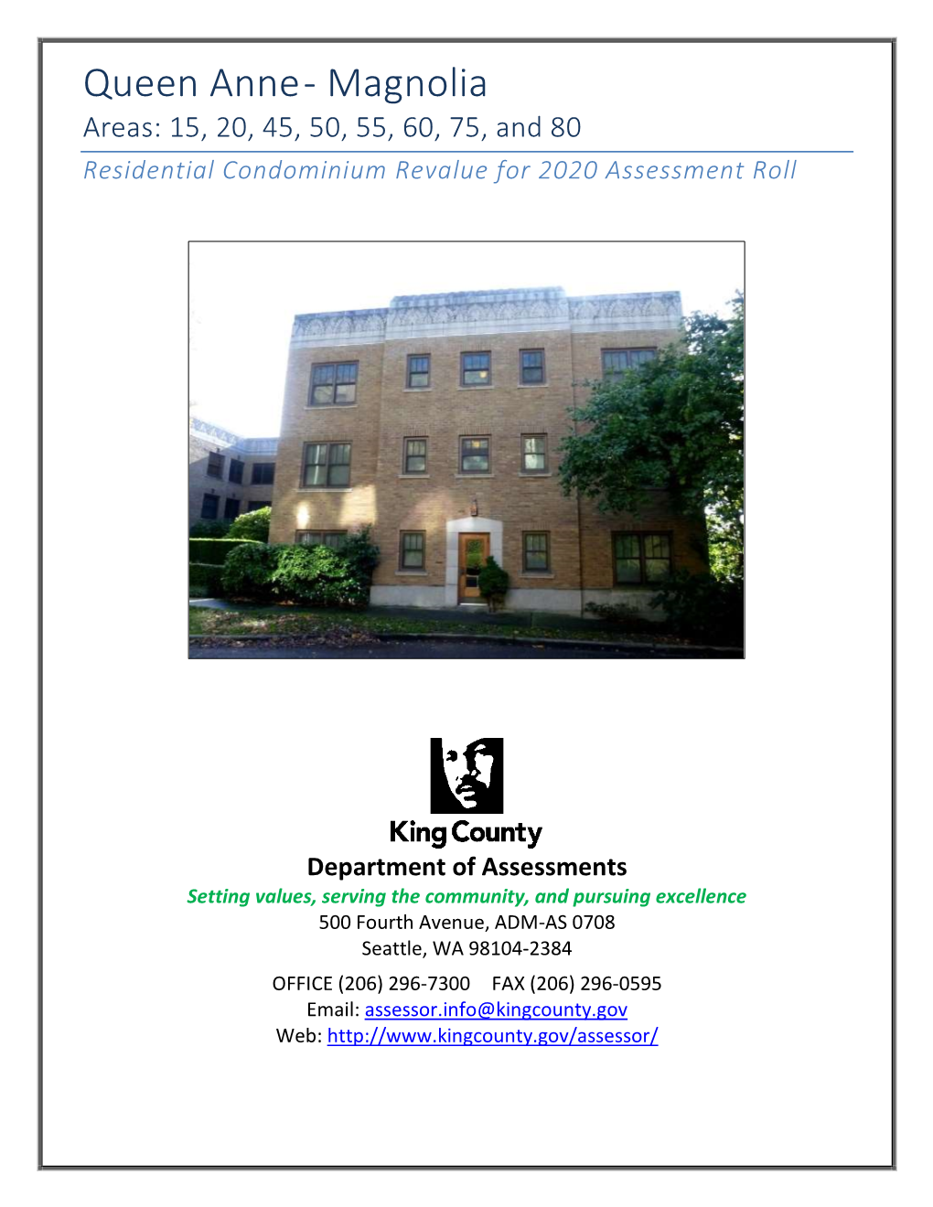 Queen Anne - Magnolia Areas: 15, 20, 45, 50, 55, 60, 75, and 80 Residential Condominium Revalue for 2020 Assessment Roll