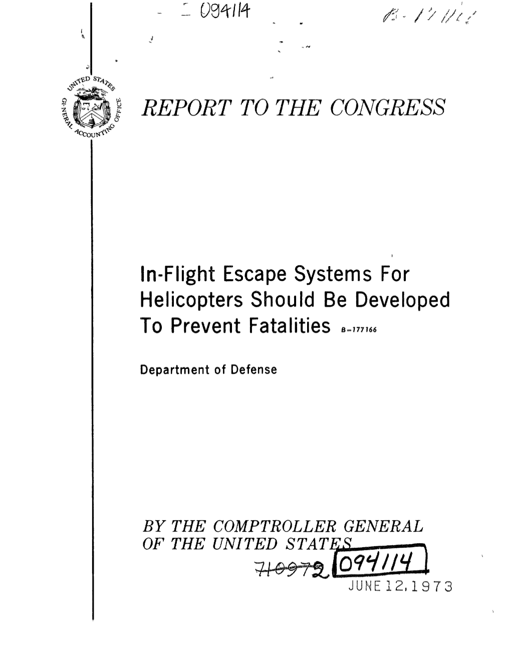 B-177166 In-Flight Escape Systems for Helicopters Should Be