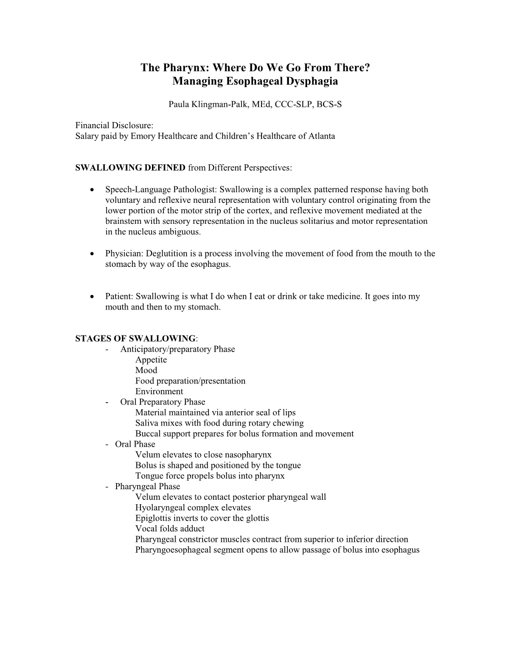 The Pharynx: Where Do We Go from There? Managing Esophageal Dysphagia