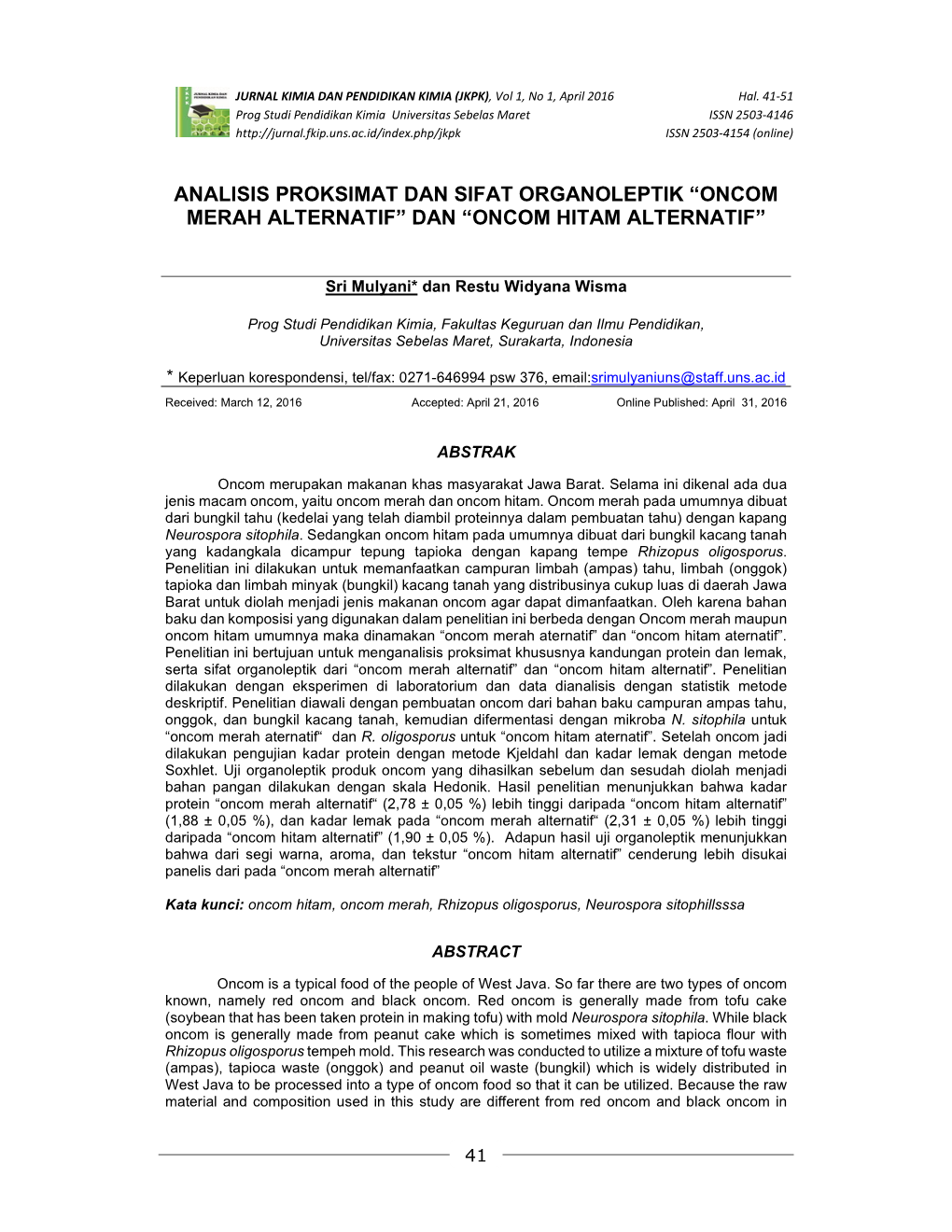 Analisis Proksimat Dan Sifat Organoleptik “Oncom Merah Alternatif” Dan “Oncom Hitam Alternatif”