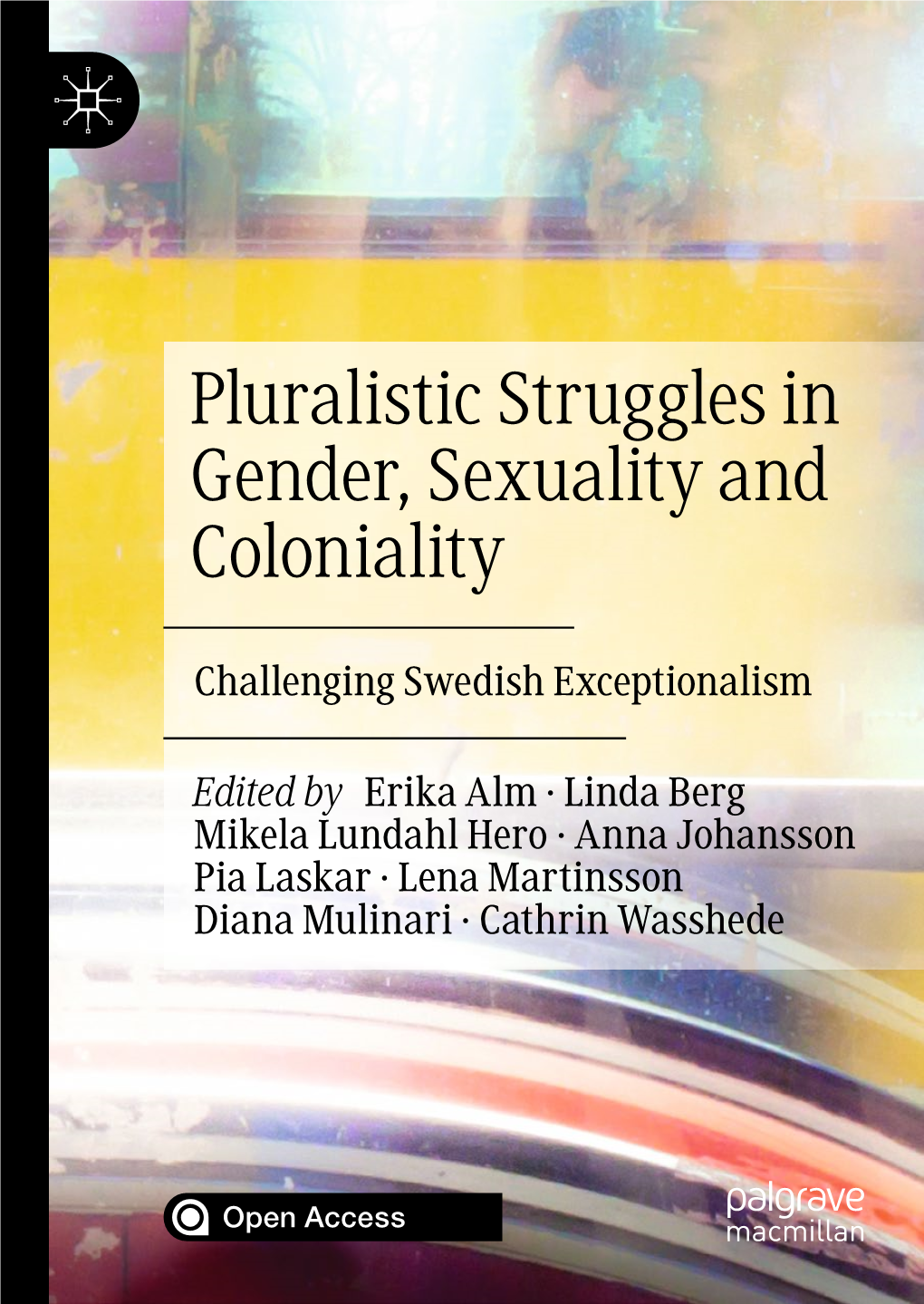 Pluralistic Struggles in Gender, Sexuality and Coloniality