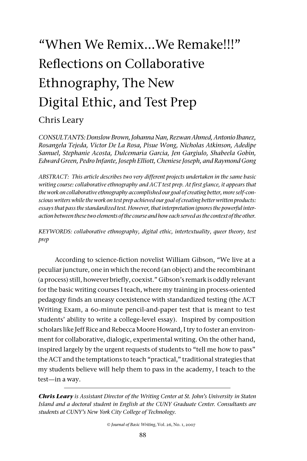 When We Remix...We Remake!!!” Reﬂections on Collaborative Ethnography, the New Digital Ethic, and Test Prep Chris Leary