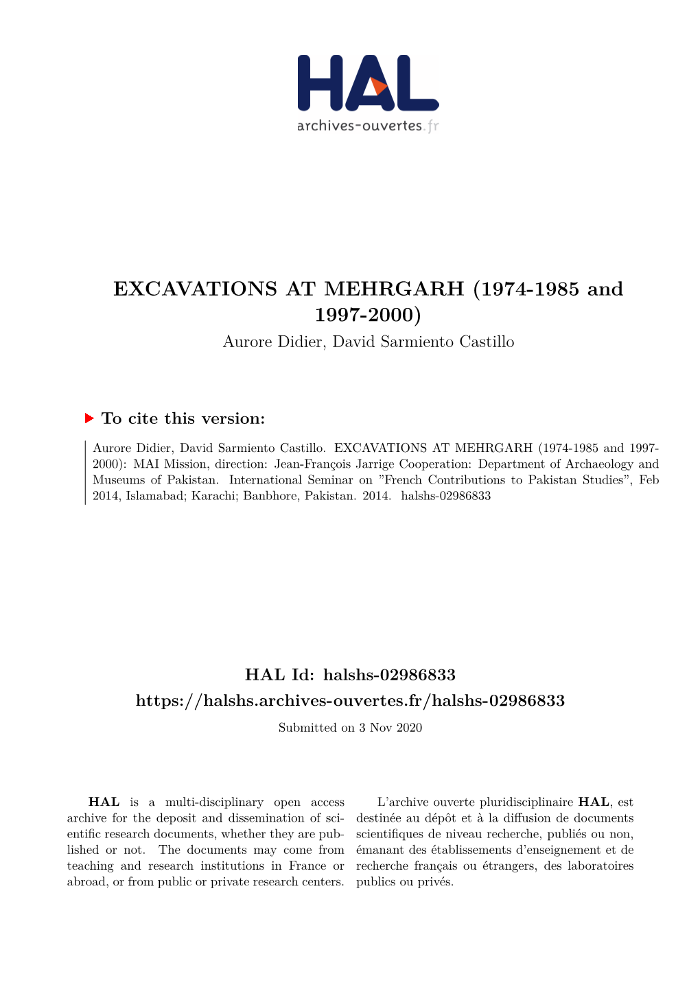 EXCAVATIONS at MEHRGARH (1974-1985 and 1997-2000) Aurore Didier, David Sarmiento Castillo