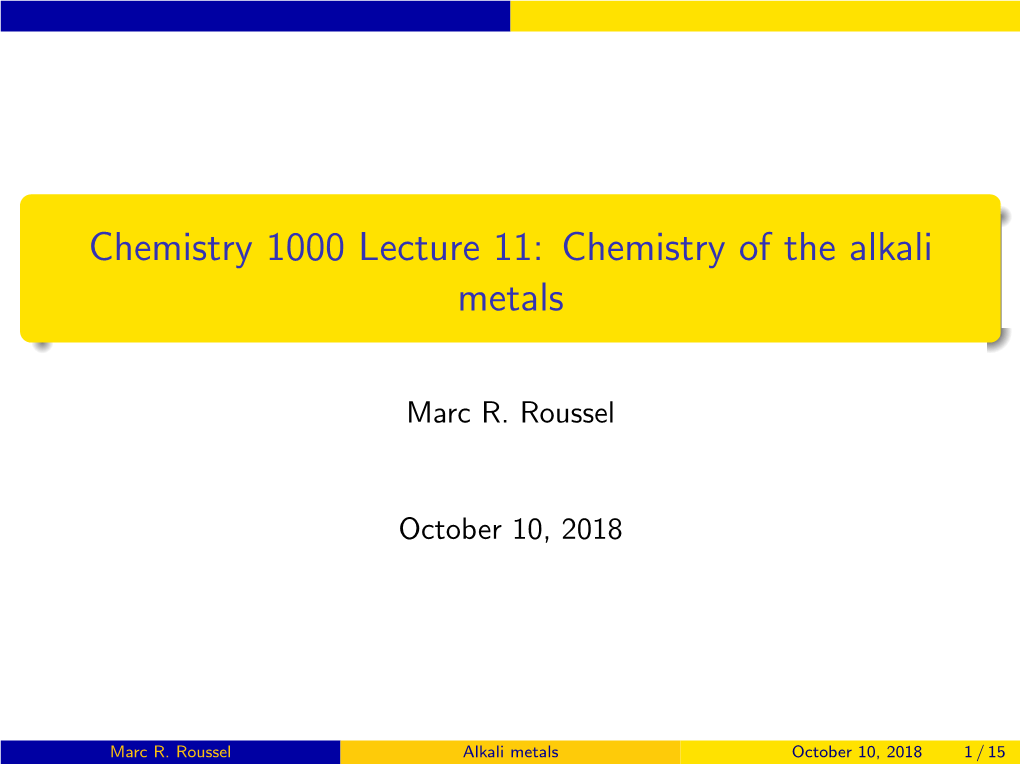 Chemistry 1000 Lecture 11: Chemistry of the Alkali Metals