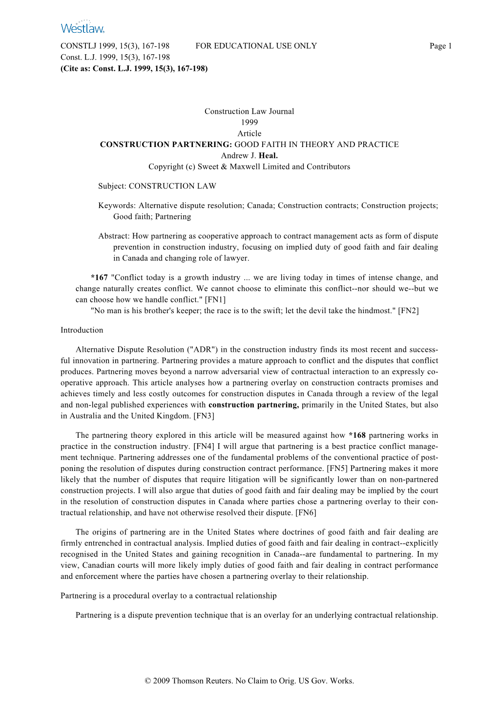 Construction Law Journal 1999 Article CONSTRUCTION PARTNERING: GOOD FAITH in THEORY and PRACTICE Andrew J