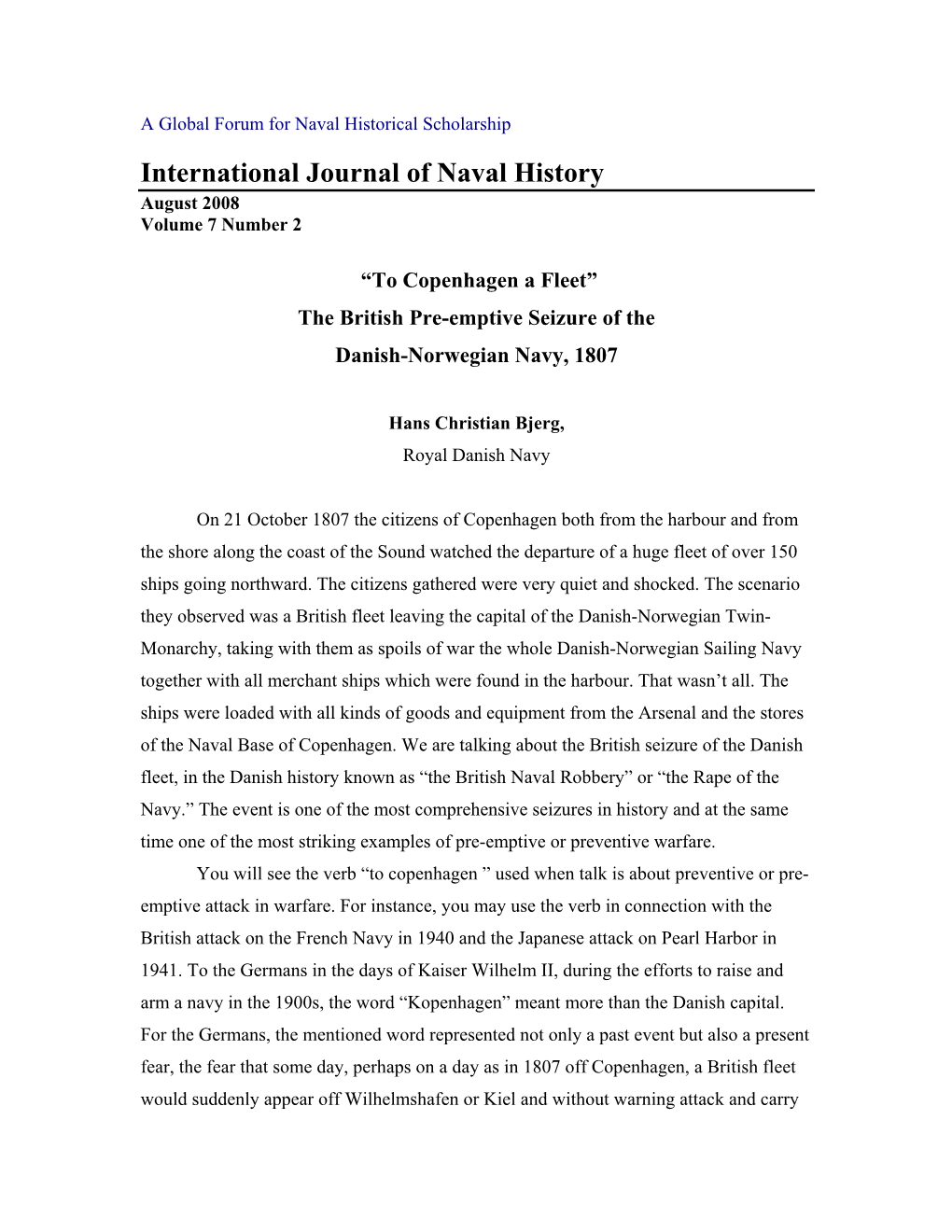 To Copenhagen a Fleet” the British Pre-Emptive Seizure of the Danish-Norwegian Navy, 1807