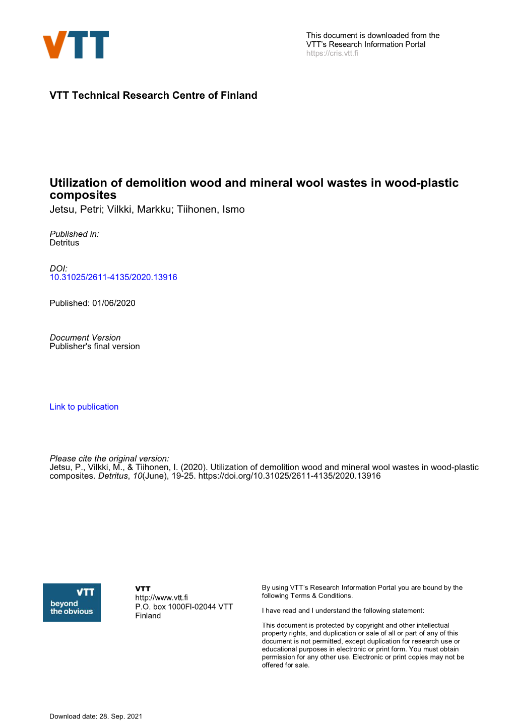 Utilization of Demolition Wood and Mineral Wool Wastes in Wood-Plastic Composites Jetsu, Petri; Vilkki, Markku; Tiihonen, Ismo