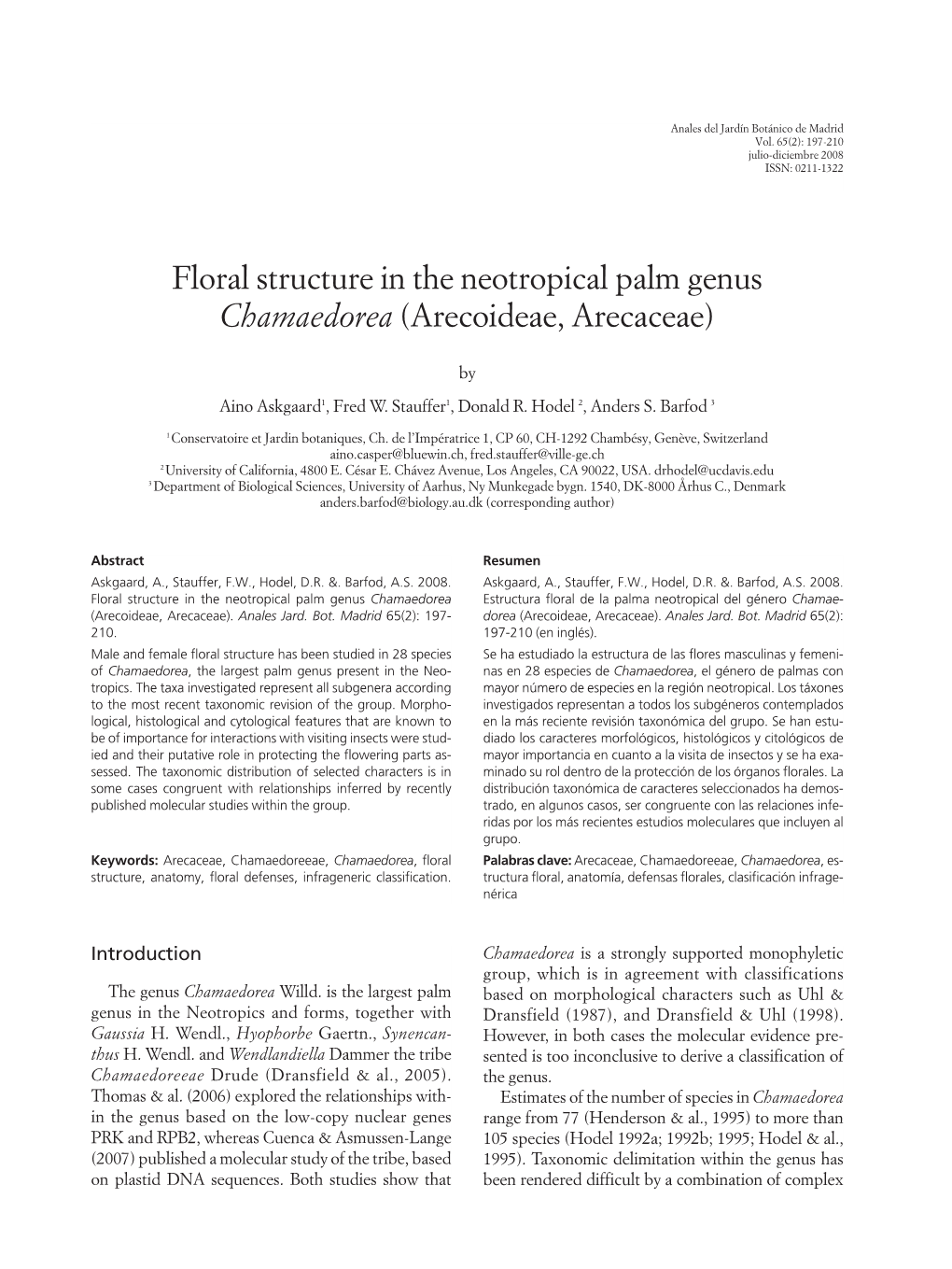 Floral Structure in the Neotropical Palm Genus Chamaedorea (Arecoideae, Arecaceae)