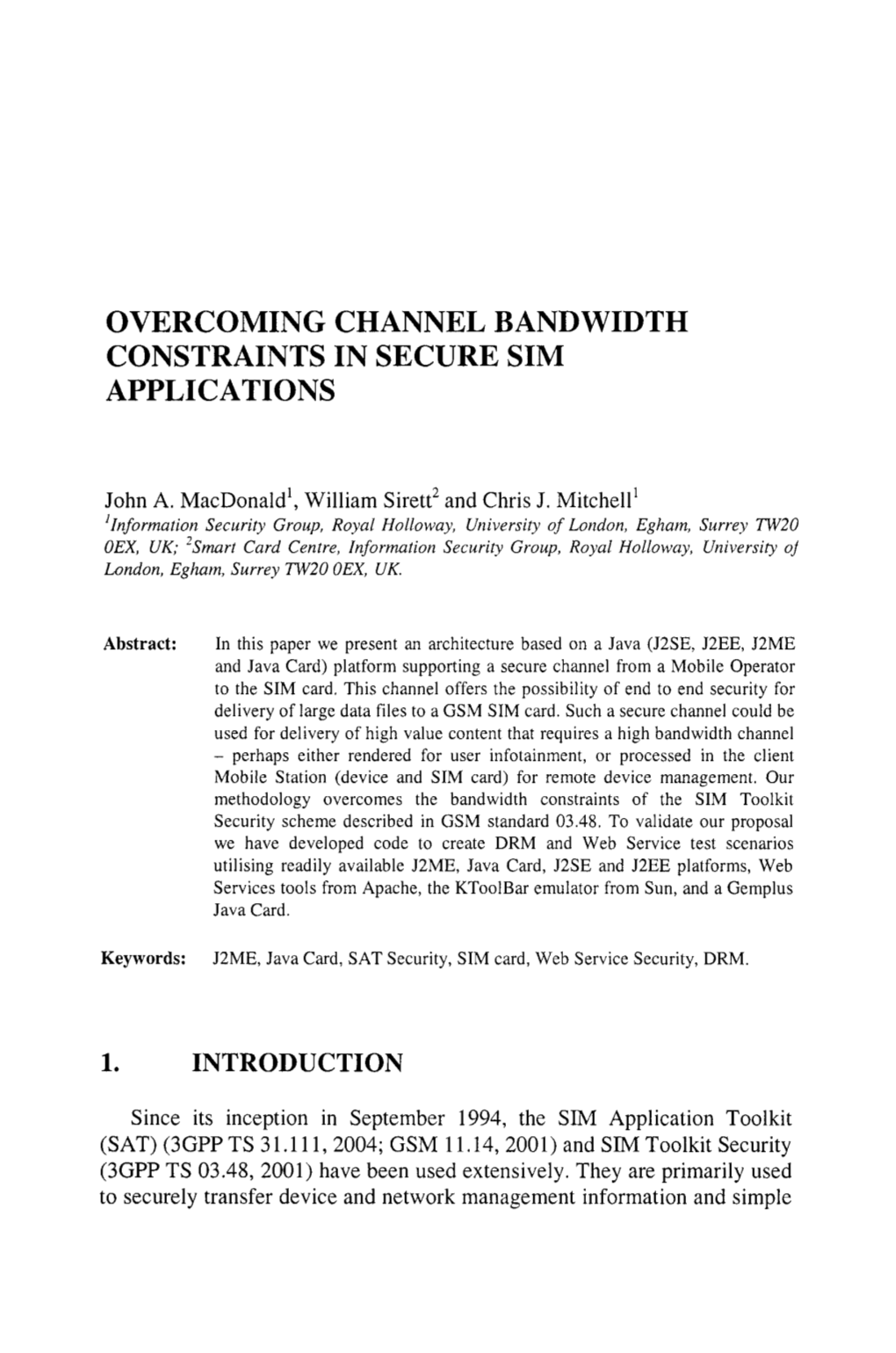 Overcoming Channel Bandwidth Constraints in Secure Sim Applications