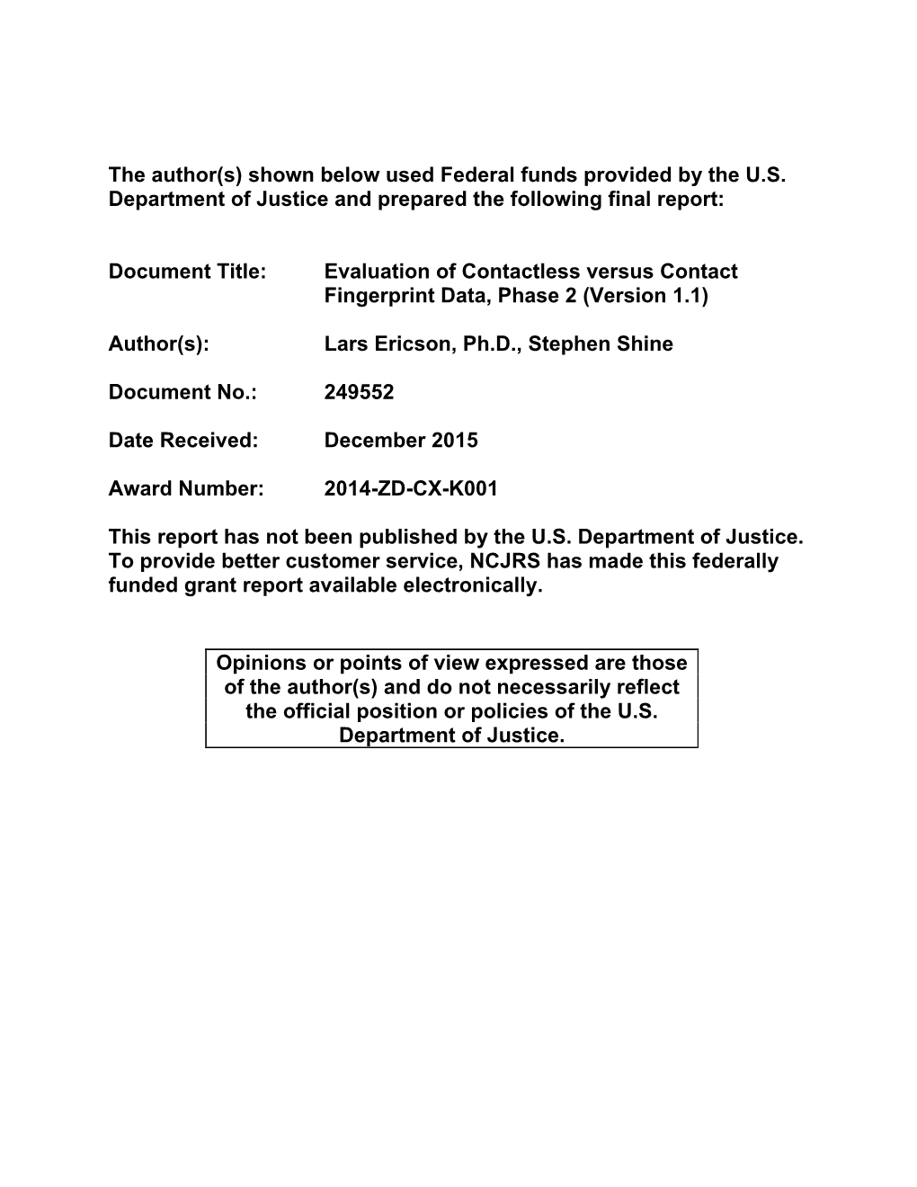 Evaluation of Contactless Versus Contact Fingerprint Data, Phase 2 (Version 1.1)