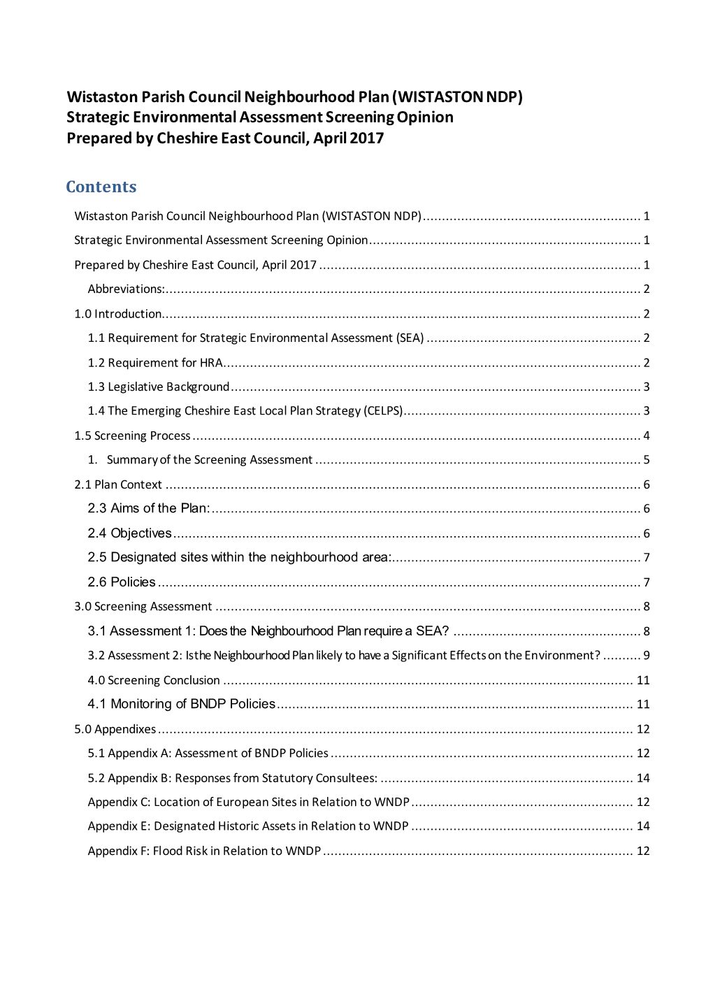 Wistaston Parish Council Neighbourhood Plan (WISTASTON NDP) Strategic Environmental Assessment Screening Opinion Prepared by Cheshire East Council, April 2017