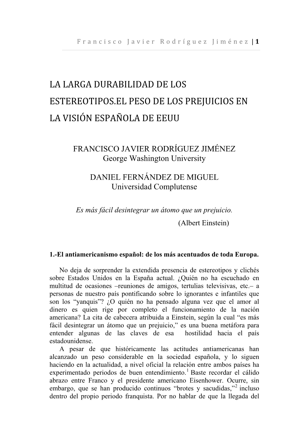 La Larga Durabilidad De Los Estereotipos. El Peso De Los