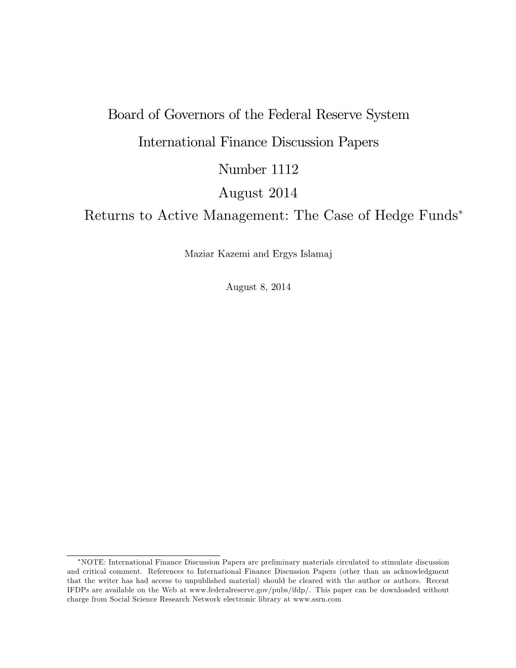 Returns to Active Management: the Case of Hedge Funds∗
