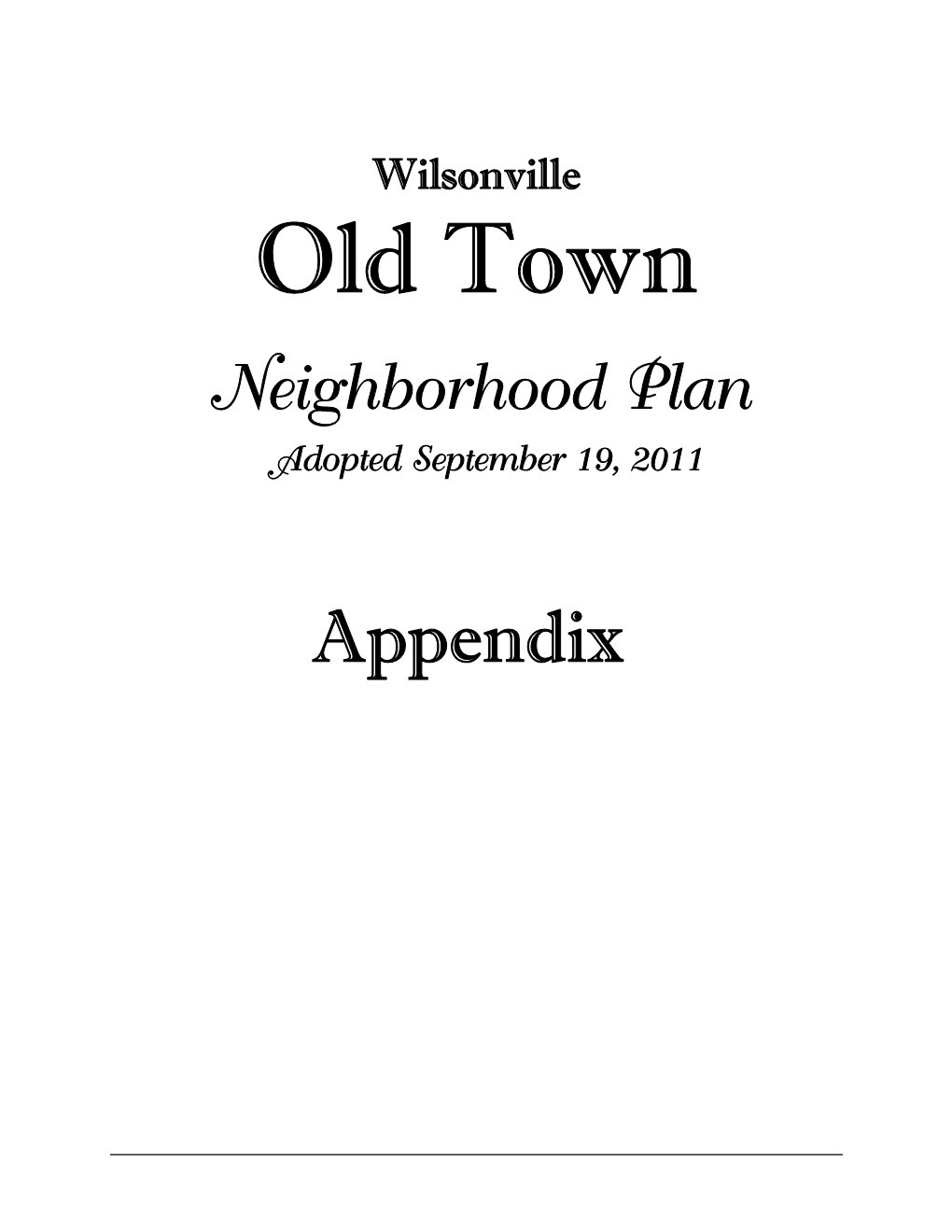 Old Town Neighborhood Plan Appendices